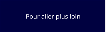 Pour aller plus loin
